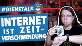 Das Internet ist ZEITVERSCHWENDUNG • #dienstalk ☕️