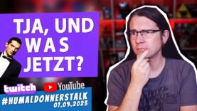 Der #humaldonnerstalk vom 07.09.2023 u.A. mit Qualitätsoffensive, Falcos Erfolg und Chat-Problemen!