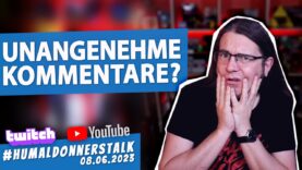 Der #humaldonnerstalk vom 08.06.2023 u.A. mit Umgang mit negativen YouTube Kommentaren
