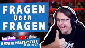 Der #humaldonnerstalk vom 27.04.2023 u.A. mit zahlreichen Zuschauerfragen!
