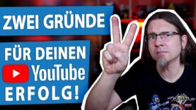 Die EINZIGEN Gründe für ERFOLGREICHE YouTube Videos!