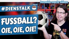 FUSSBALL? ⚽️ Oje, Oje, Oje! #dienstalk ☕️