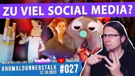 Hoffnungslos fragmentierter Social Media Overkill?! • Der #humaldonnerstalk vom 12.10.2023