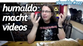 humaldo macht videos. // vlogaldo #027