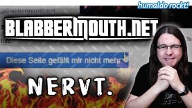Metal-Gossip NERVT. (Alternativtitel: BLABBERMOUTH knallhart ENTLIKED!!!)