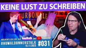 Schreibblockade VS Qualitätscontent • Der #humaldonnerstalk vom 16.11.2023