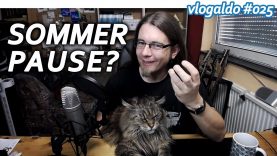 Sommerpause? // vlogaldo #025